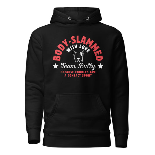Body-Slammed With Love Bull Terrier hoodie, black, funny dog lover gift
