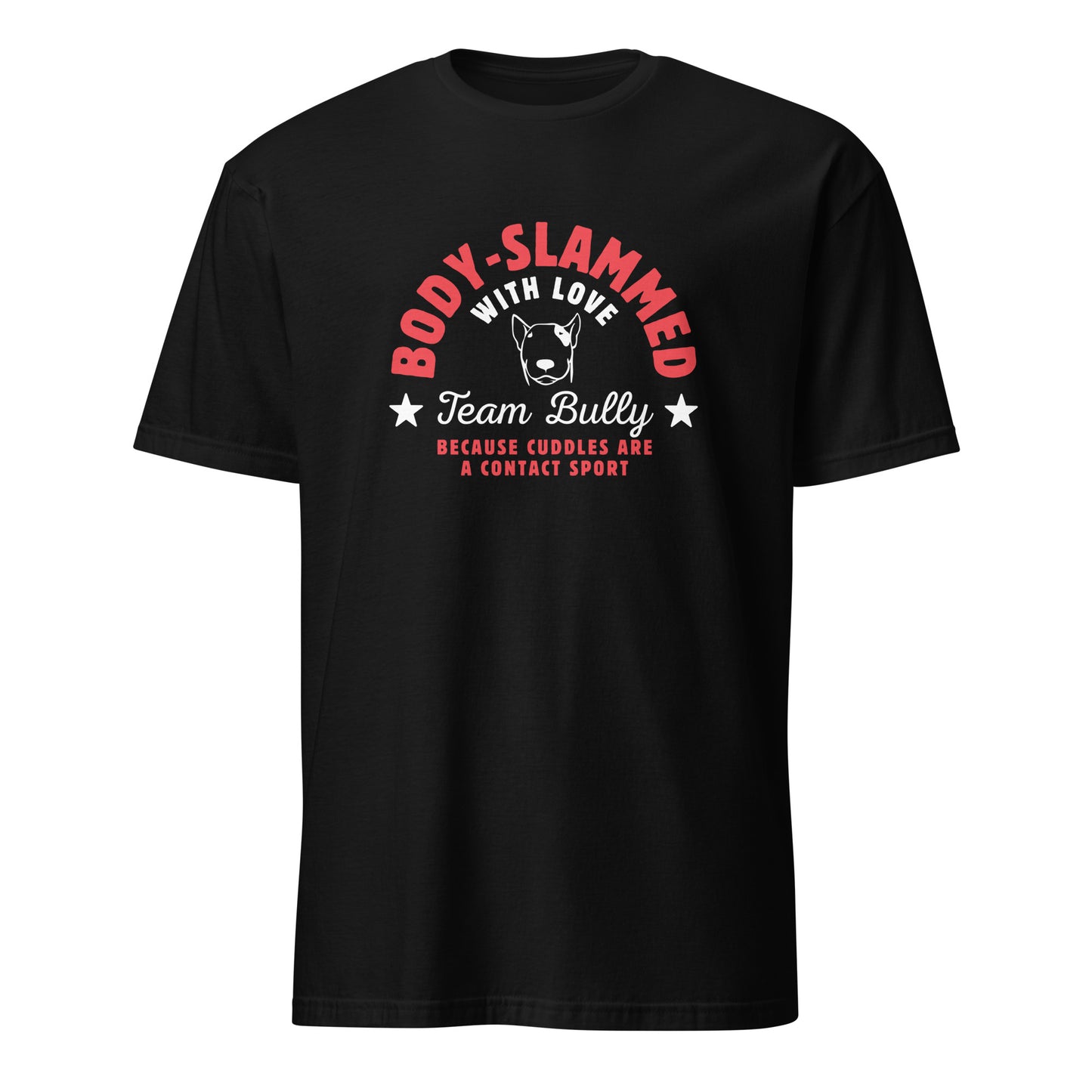Body-slammed with love text on black t-shirt
