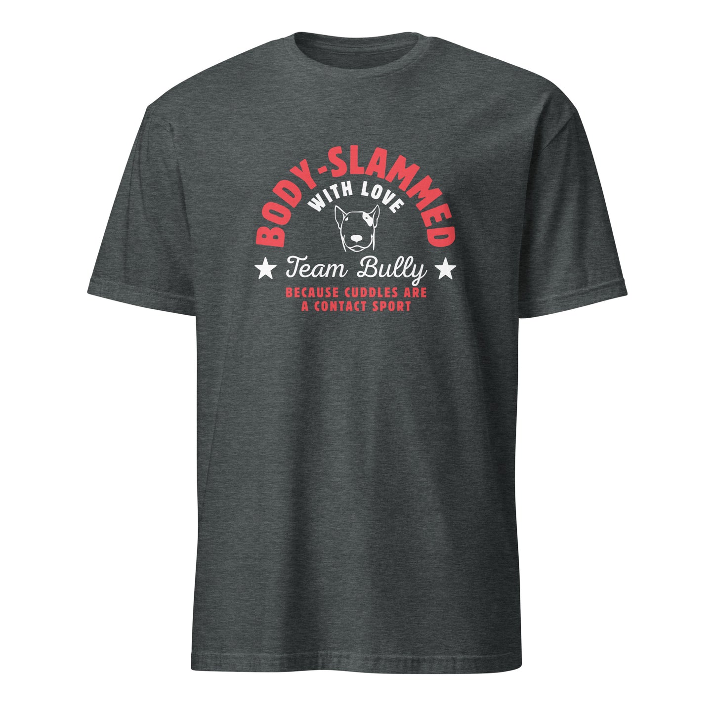 Body-slammed with love text on dark grey t-shirt
