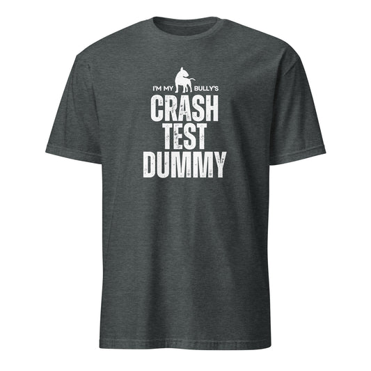 Product mockup - dark grey t-shirt with 'I'm my bully's crash test dummy' text and graphic.
