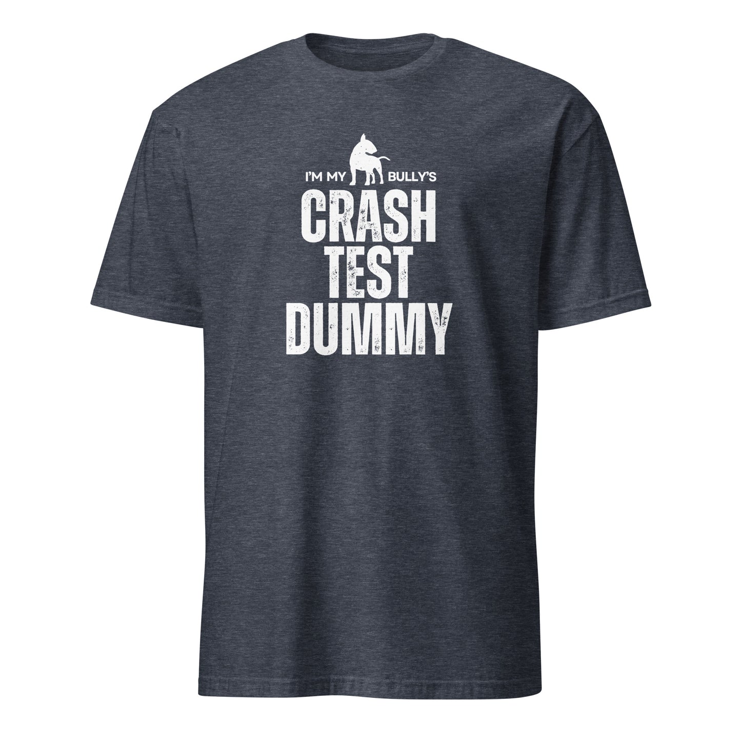 Product mockup - navy grey t-shirt with 'I'm my bully's crash test dummy' text and graphic.