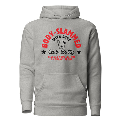 Body-Slammed With Love Bull Terrier hoodie, white, playful gift for Bully parents