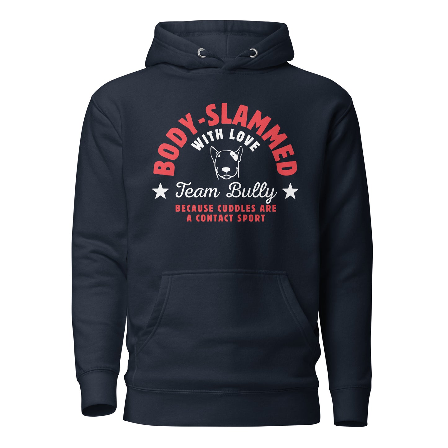 Body-Slammed With Love Bull Terrier hoodie, navy, cheeky dog lover gift
