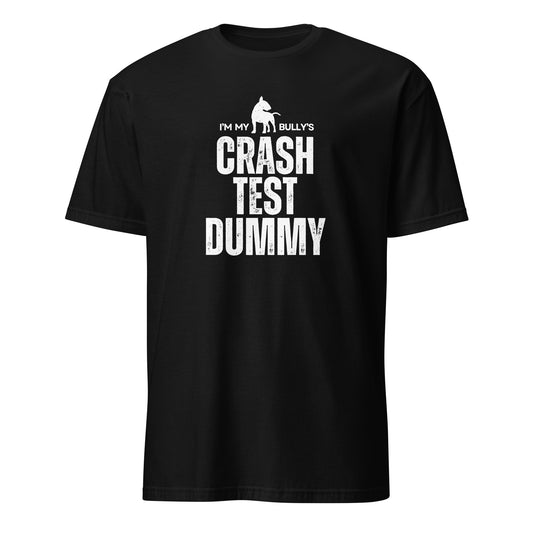 Product mockup - black t-shirt with 'I'm my bully's crash test dummy' text and graphic.