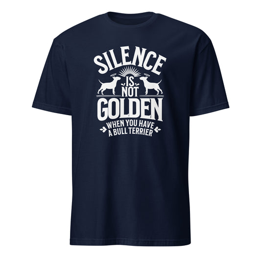 Product mockup of a navy t-shirt with a white graphic and text reading "Silence is not golden when you have a bull terrier."