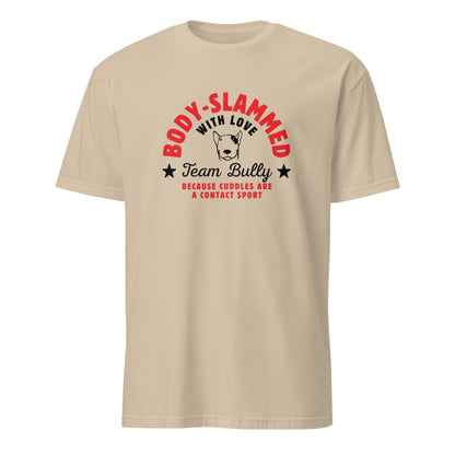 Body-slammed with love text on off-white t-shirt