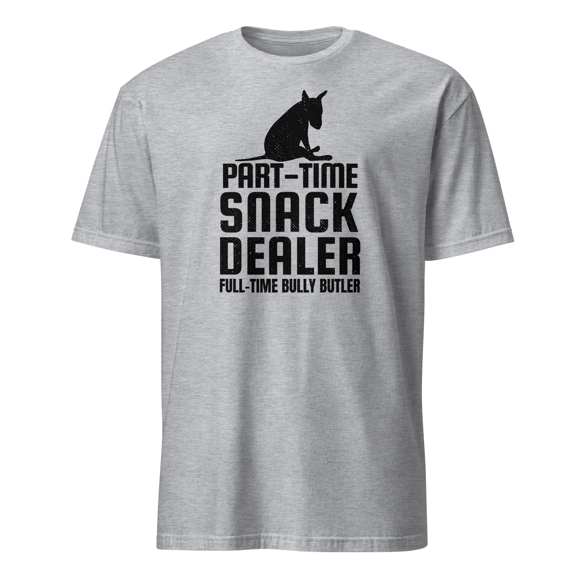 Product mockup of a grey t-shirt with black graphic of a bull terrier sitting and words reading "Part-time Snack Dealer, Full-time Bully Butler".