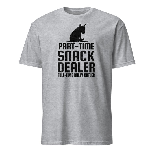 Product mockup of a grey t-shirt with black graphic of a bull terrier sitting and words reading "Part-time Snack Dealer, Full-time Bully Butler".